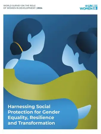 World survey on the role of women in development 2024: Harnessing social protection for gender equality, resilience and transformation